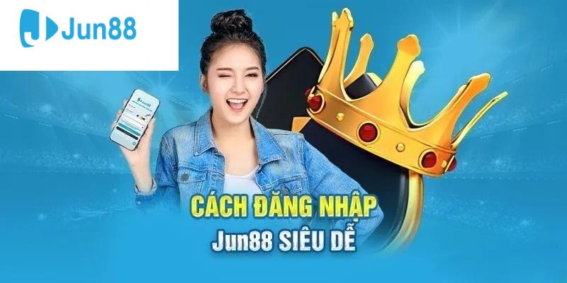 Hướng dẫn Các Bước Đăng nhập Jun88 2025 Mới Nhất Hướng dẫn quy trình đăng nhập Jun88